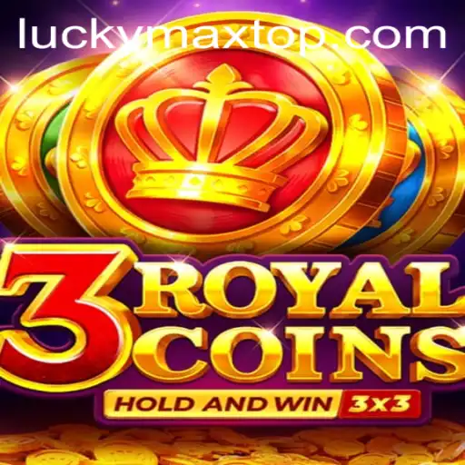 Explore the Exciting World of 3royalcoins: A Gamers Guide to Winning Big with Luckymax