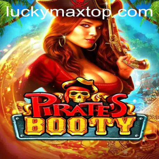 Unveiling PiratesBooty: Discover the Hidden Treasures with the 'LuckyMax' Advantage