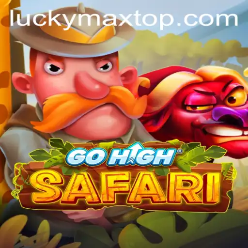 Exploring the Thrilling World of GoHighSafari: A Journey with Luckymax